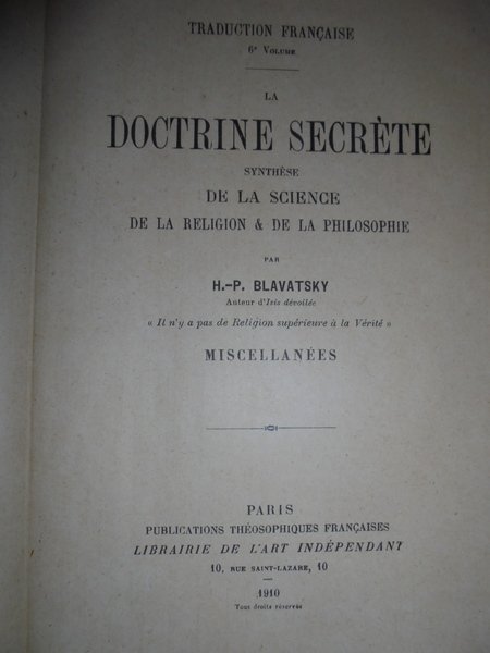 La Doctrine secrète synthèse de la Science de la Religion.