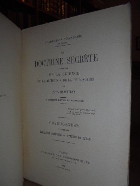 La Doctrine secrète synthèse de la Science de la Religion.