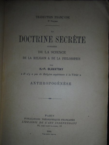 La Doctrine secrète synthèse de la Science de la Religion.