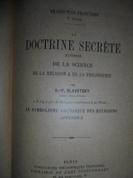 La Doctrine secrète synthèse de la Science de la Religion.