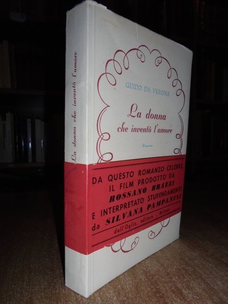 La donna che inventò l' amore