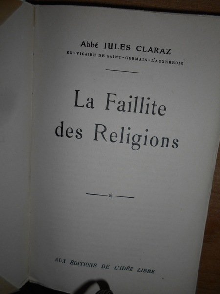 La Faillite des Religions. Nouvelle édition