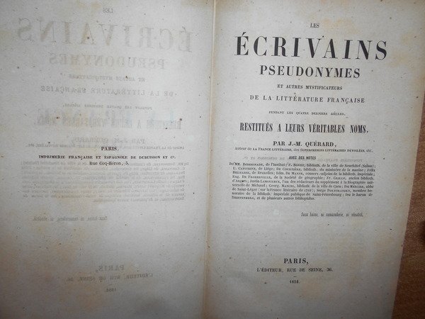 La France Littéraire ou Dictionnaire Bibliographique. Les écrivains Pseudonymes et …