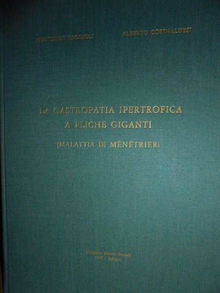 La gastropatia ipertrofica a pliche giganti (malattia di Ménétrier)