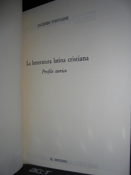 La letteratura latina cristiana. Profilo Storico