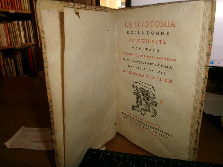 La litotomia delle donne perfezionata trattato di Domenico Masotti faentino …