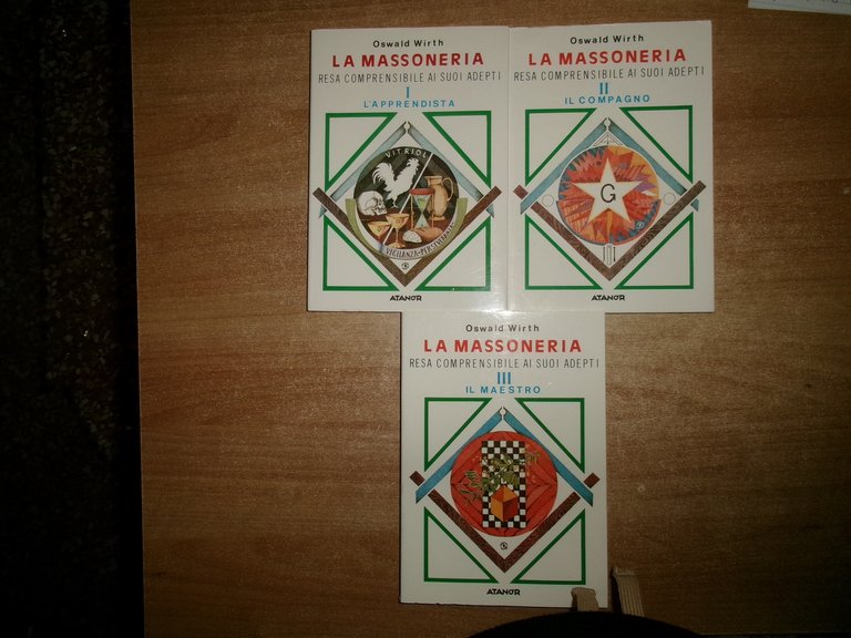 LA MASSONERIA Resa Comprensibile ai suoi Adepti. OSWALD WIRTH 1985