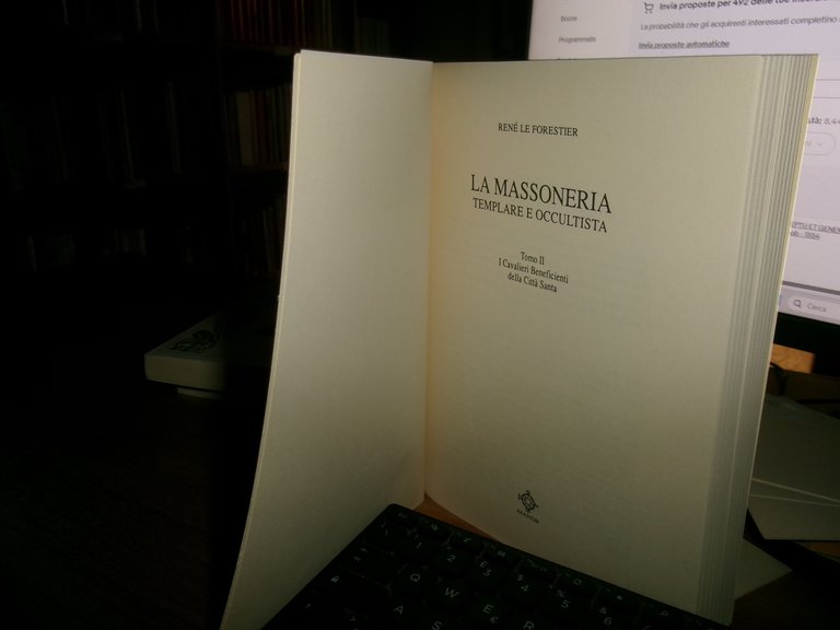 La Massoneria Templare e Occultista nei Secoli...René Le Forestier 1991/97/2002