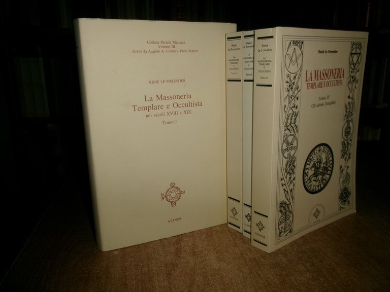 La Massoneria Templare e Occultista nei Secoli...René Le Forestier 1991/97/2002