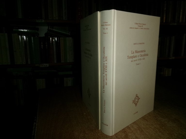 La Massoneria Templare e Occultista nei Secoli...René Le Forestier 1991/97/2002