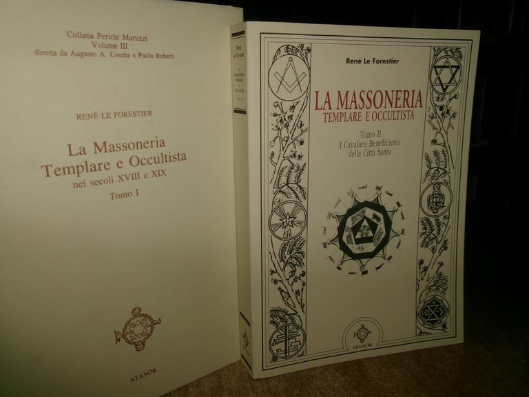 La Massoneria Templare e Occultista nei Secoli...René Le Forestier 1991/97/2002