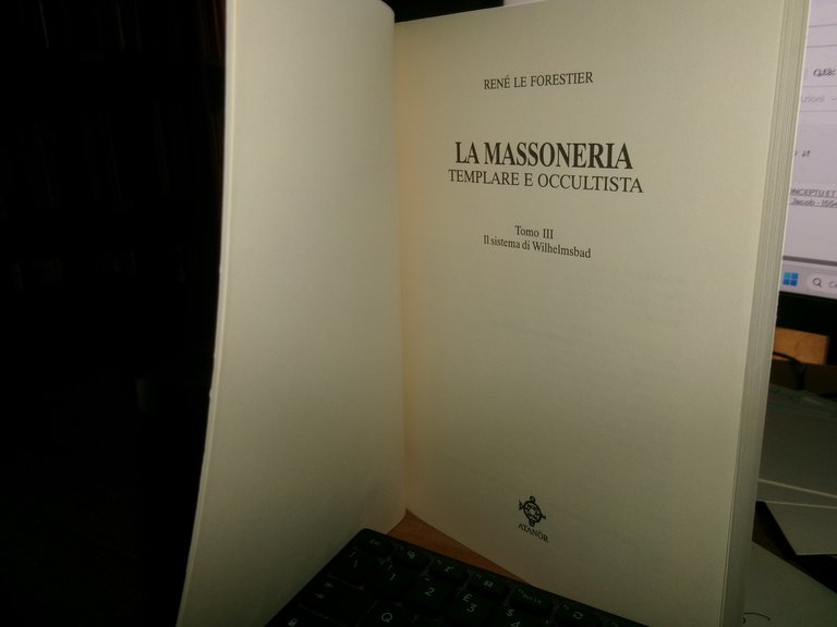 La Massoneria Templare e Occultista nei Secoli...René Le Forestier 1991/97/2002