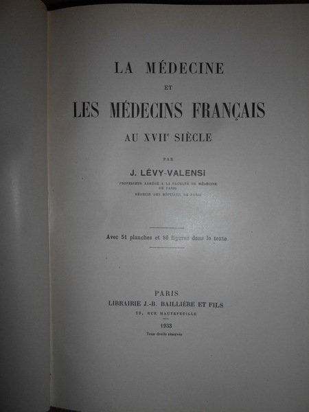 La Médecine et Les Médecins Français au XVII Siècle