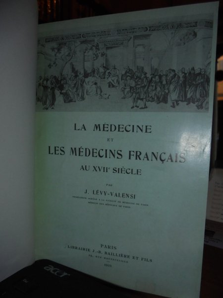 La Médecine et Les Médecins Français au XVII Siècle