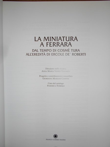 La Miniatura a Ferrara dal tempo di Cosmè Tura all' …