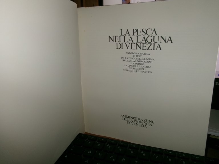 La Pesca nella Laguna di Venezia. Antologia storica di testi …