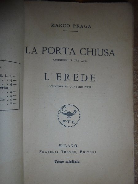 La porta chiusa commedia in tre atti. L' erede commedia …