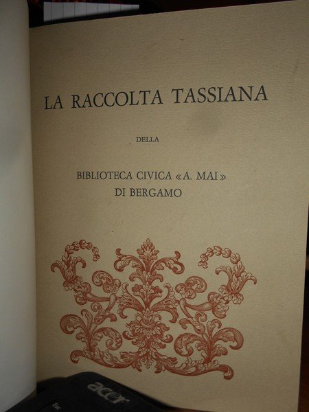 La Raccolta Tassiniana della Biblioteca Civica << A. Mai >> …