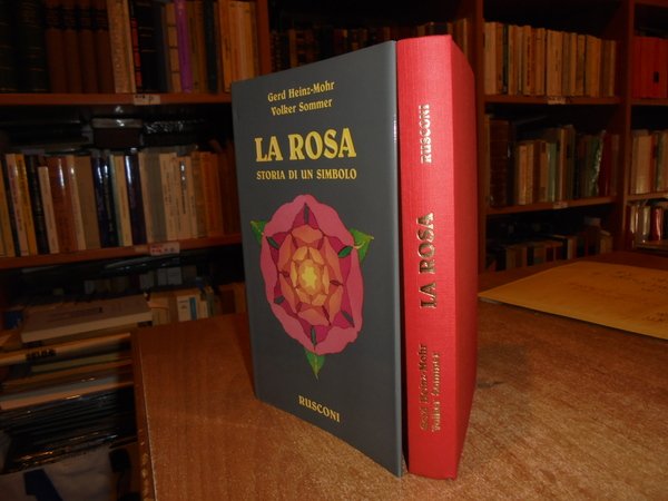 LA ROSA storia di un simbolo