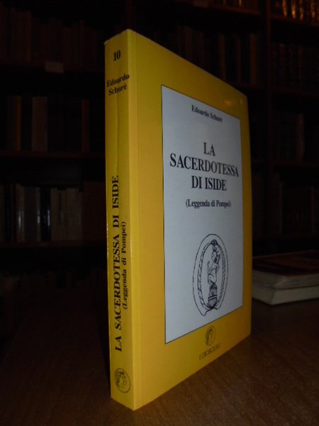 La Sacerdotessa di Iside. (Leggenda di Pompei)