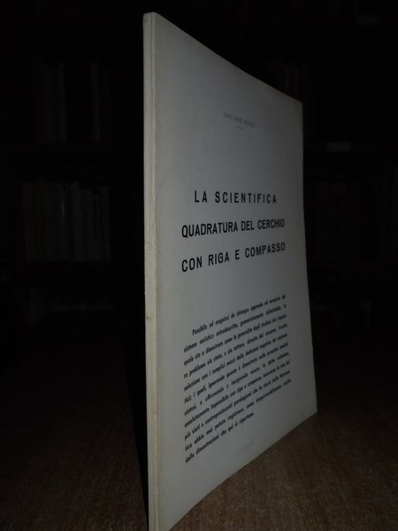 La scientifica quadratura del cerchio con riga e compasso