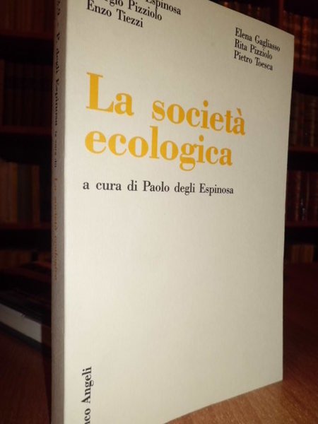 La società ecologica a cura di Paolo degli Espinosa