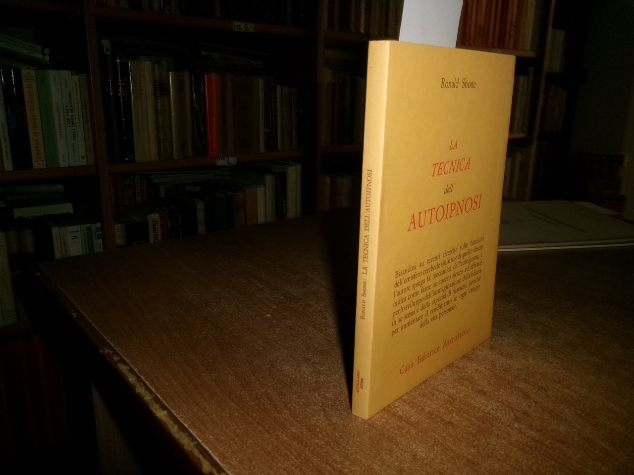 LA TECNICA dell' AUTOIPNOSI RONALD SHONE 1982