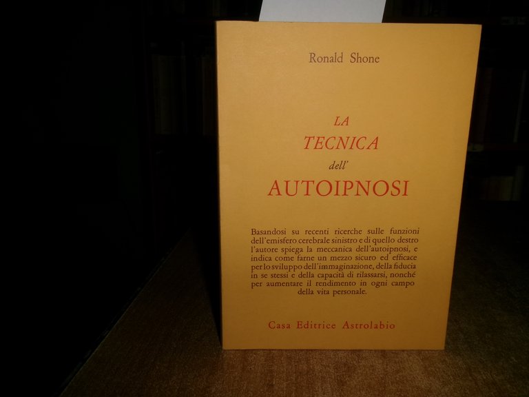 LA TECNICA dell' AUTOIPNOSI RONALD SHONE 1982