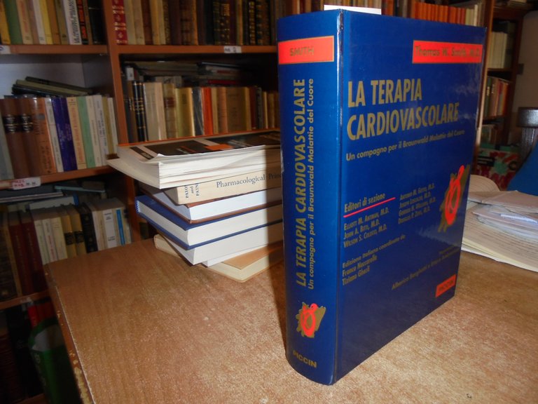 LA TERAPIA CARDIOVASCOLARE. Un Compagno per il Braunwald...THOMAS W. SMITH …