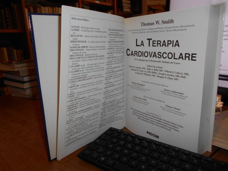 LA TERAPIA CARDIOVASCOLARE. Un Compagno per il Braunwald...THOMAS W. SMITH …