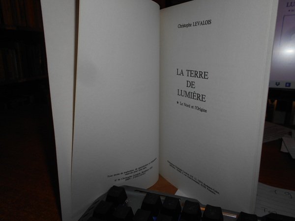 La Terre de Lumière. Le Nord et l' Origine