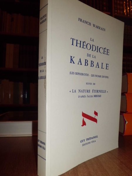 La Théodicée de la KABBALE (Les Sephiroth - Les Noms …