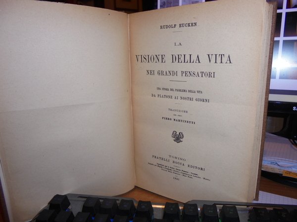 La Visione della Vita nei Grandi Pensatori. Una Storia del …