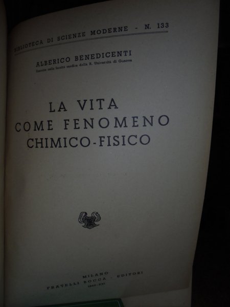 La vita come fenomeno chimico-fisico