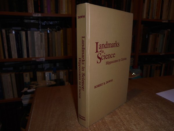LANDMARKS in SCIENCE HIPPOCRATES to CARSON