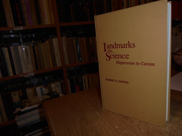 LANDMARKS in SCIENCE HIPPOCRATES to CARSON