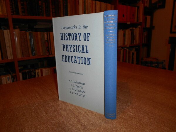 Landmarks in the History of Physical Education