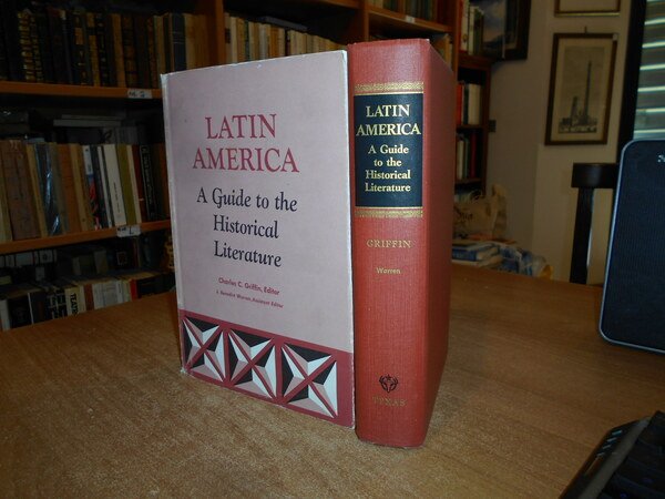 LATIN AMERICA. A Guide to the Historical Literature