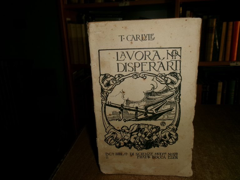 LAVORA, non disperarti. Brani scelti delle sue Opere. TOMMASO CARLYLE …