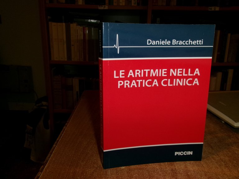 Le aritmie nella pratica clinica. DANIELE BRACCHETTI 2015
