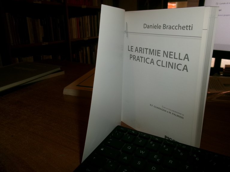 Le aritmie nella pratica clinica. DANIELE BRACCHETTI 2015
