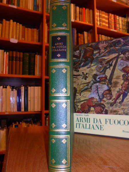 Le armi da Fuoco Portatili Italiane dalle origini al Risorgimento