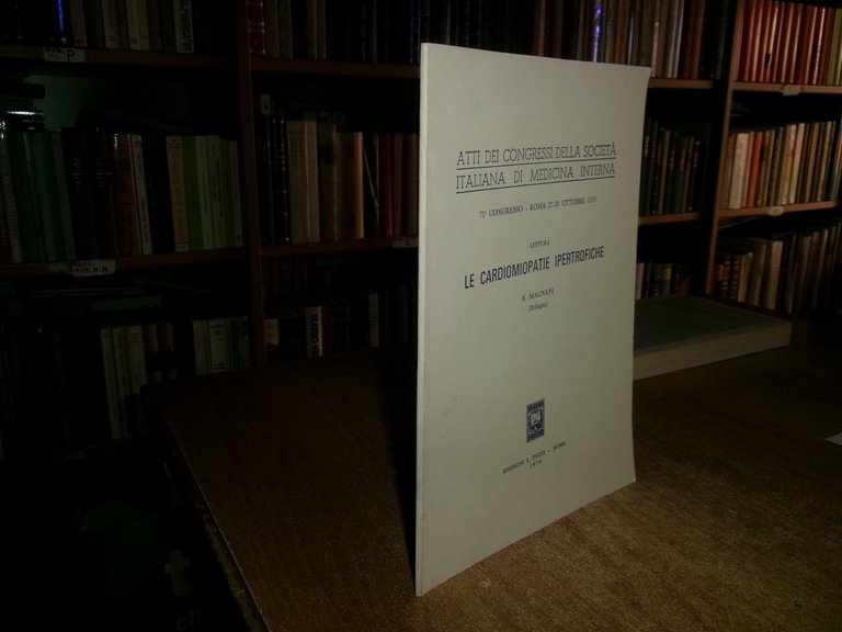 LE CARDIOMIOPATIE IPERTROFICHE. Atti... BRUNO MAGNANI 1974