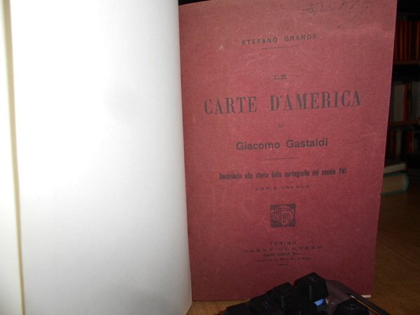 LE CARTE D' AMERICA di GIACOMO CASTALDI. Contributo alla Storia …