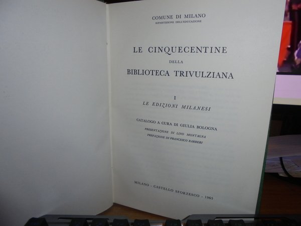 LE CINQUECENTINE DELLA BIBLIOTECA TRIVULZIANA le edizioni milanesi e le …