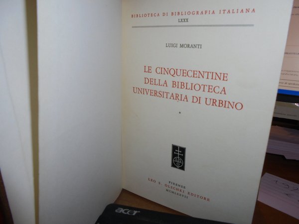 Le Cinquecentine della Biblioteca Universitaria di Urbino