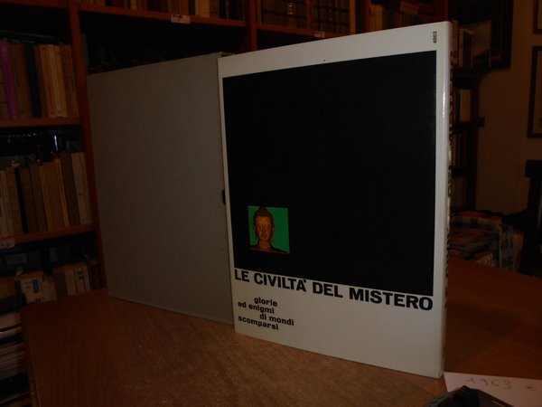 Le Civiltà del Mistero. Popoli dimenticati del mondo antico