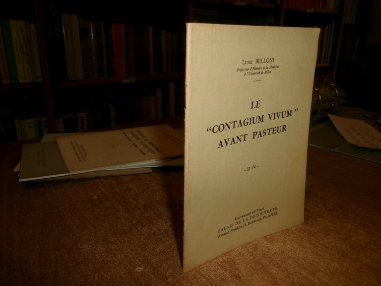Le " CONTAGIUM VIVUM " AVANT PASTEUR. LUIGI BELLONI 1961