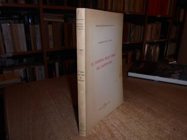 Le edizioni delle Opere del Mantovano
