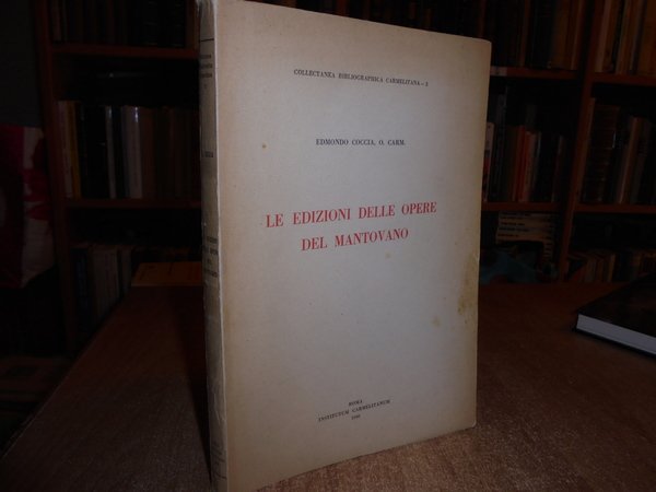 Le edizioni delle Opere del Mantovano